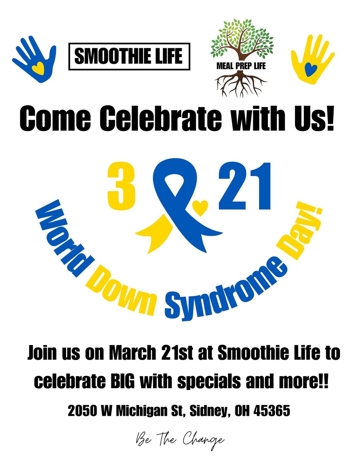 Her poster: Come celebrate with us, 3.21 World Down Syndrome Day, at Smoothie Life, 2050 W Michigan St